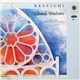 Respighi, Keith Clark , Pacific Symphony Orchestra - Church Windows