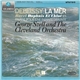 Debussy / Ravel, George Szell And The Cleveland Orchestra - La Mer / Daphnis Et Chloé Suite No. 2 / Pavane Pour Une Infante Défunte